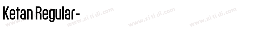 Ketan Regular字体转换